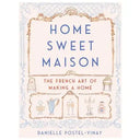 Home Sweet Maison: Danielle Postel-Vinay