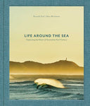 Life Around the Sea by Russell Ord: Hardcover; 312 pages / English